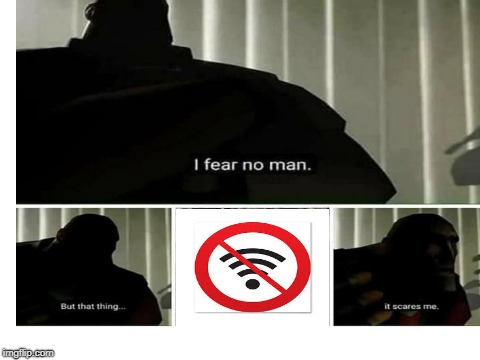 One thing we always fear. | image tagged in team fortress 2,if your fearless try this challenge | made w/ Imgflip meme maker