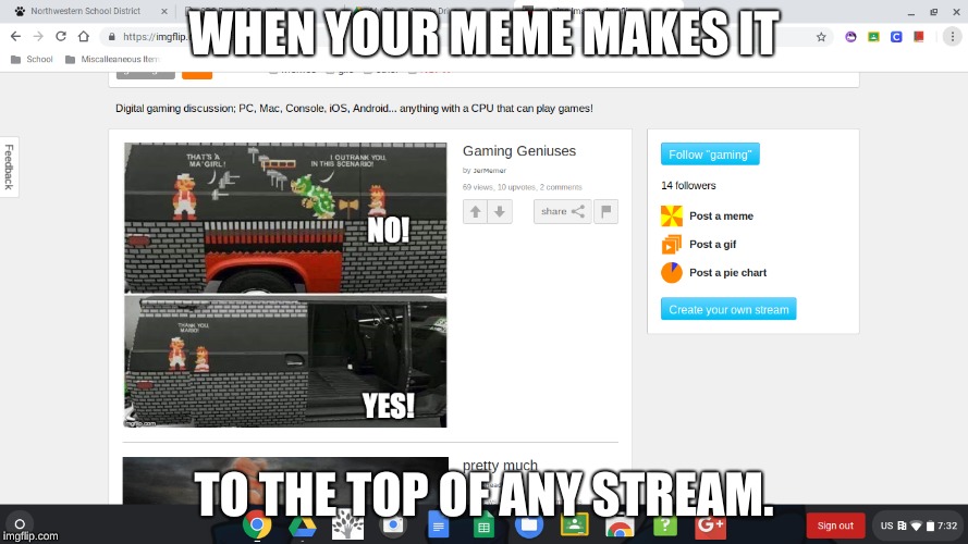 Had to Take a Screenshot of This Moment ;) | WHEN YOUR MEME MAKES IT; TO THE TOP OF ANY STREAM. | image tagged in memes,screenshot,imgflip streams,red hot memes | made w/ Imgflip meme maker