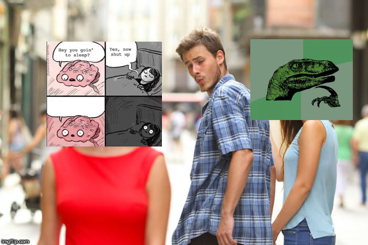 The hot new template that makes you think of weird and thought provoking stuff? | image tagged in memes,distracted boyfriend,philosoraptor,waking up brain | made w/ Imgflip meme maker