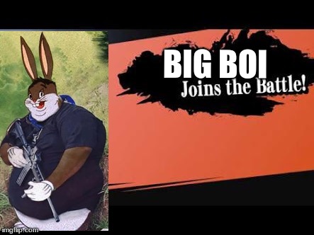 Super Smash Bros | BIG BOI | image tagged in super smash bros | made w/ Imgflip meme maker