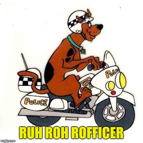 RUH ROH ROFFICER | made w/ Imgflip meme maker