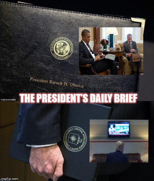 The President’s Daily Brief  | THE PRESIDENT’S DAILY BRIEF | image tagged in mega,trump,obama,dailybrief,potus | made w/ Imgflip meme maker