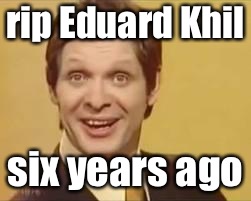 trololo | rip Eduard Khil six years ago | image tagged in trololo | made w/ Imgflip meme maker