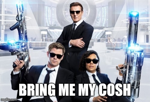 BRING ME MY COSH | image tagged in liam neeson | made w/ Imgflip meme maker