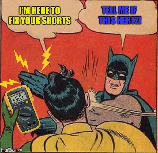 I'M HERE TO FIX YOUR SHORTS TELL ME IF THIS HERTZ! | made w/ Imgflip meme maker