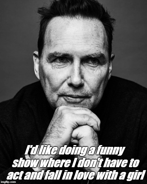 Norm MacDonald | I'd like doing a funny show where I don't have to act and fall in love with a girl | image tagged in norm macdonald,comedian | made w/ Imgflip meme maker