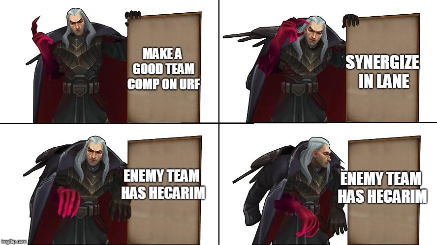 SYNERGIZE IN LANE; MAKE A GOOD TEAM COMP ON URF; ENEMY TEAM HAS HECARIM; ENEMY TEAM HAS HECARIM | image tagged in league of legends,swain,urf | made w/ Imgflip meme maker
