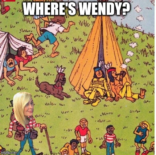 Where's Wendy?  | WHERE'S WENDY? | image tagged in memes | made w/ Imgflip meme maker