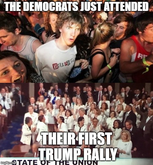 THE DEMOCRATS JUST ATTENDED; THEIR FIRST TRUMP RALLY | image tagged in memes,sudden clarity clarence | made w/ Imgflip meme maker