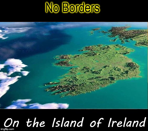 No Borders; On the Island of Ireland | image tagged in memes,one does not simply | made w/ Imgflip meme maker