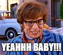 YEAHHH BABY!!! | image tagged in yeahhh baby | made w/ Imgflip meme maker