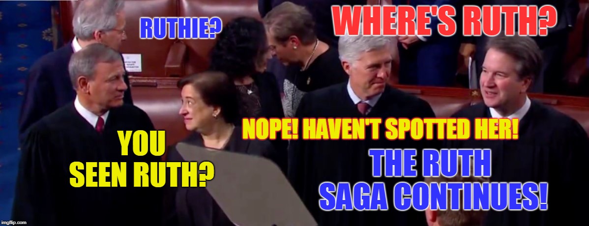 RUTHIE? WHERE'S RUTH? YOU SEEN RUTH? NOPE! HAVEN'T SPOTTED HER! THE RUTH SAGA CONTINUES! | made w/ Imgflip meme maker