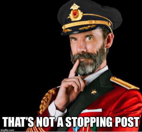 OBVIOUSLY A GOOD SUGGESTION | THAT’S NOT A STOPPING POST | image tagged in obviously a good suggestion | made w/ Imgflip meme maker