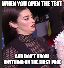 Test feelings | WHEN YOU OPEN THE TEST; AND DON'T KNOW ANYTHING ON THE FIRST PAGE | image tagged in wtf,lauren jauregui,fifth harmony,test feelings | made w/ Imgflip meme maker