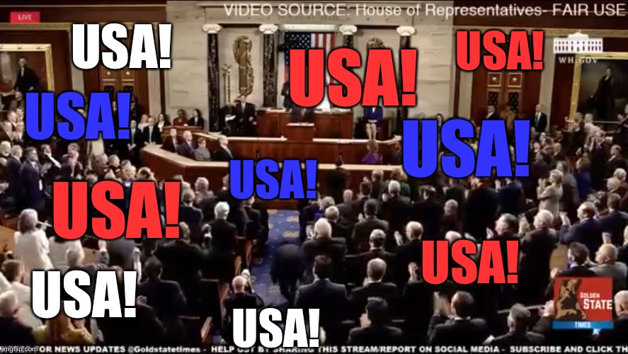 That time when the United States was united | USA! USA! USA! USA! USA! USA! USA! USA! USA! USA! | image tagged in politics,usa,sotu | made w/ Imgflip meme maker