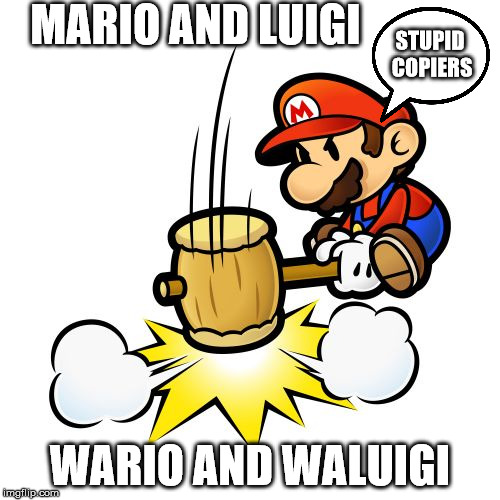 Mario Hammer Smash Meme | MARIO AND LUIGI; STUPID COPIERS; WARIO AND WALUIGI | image tagged in memes,mario hammer smash | made w/ Imgflip meme maker