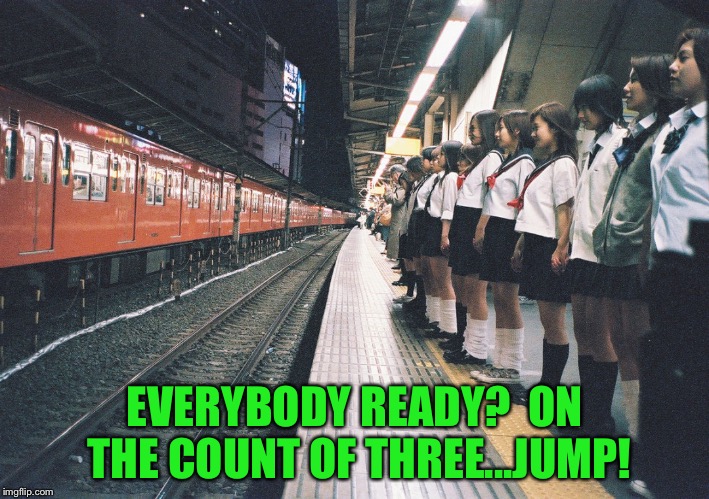 EVERYBODY READY?  ON THE COUNT OF THREE...JUMP! | made w/ Imgflip meme maker