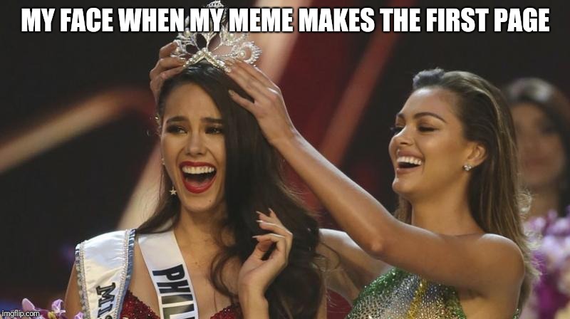  MY FACE WHEN MY MEME MAKES THE FIRST PAGE | made w/ Imgflip meme maker