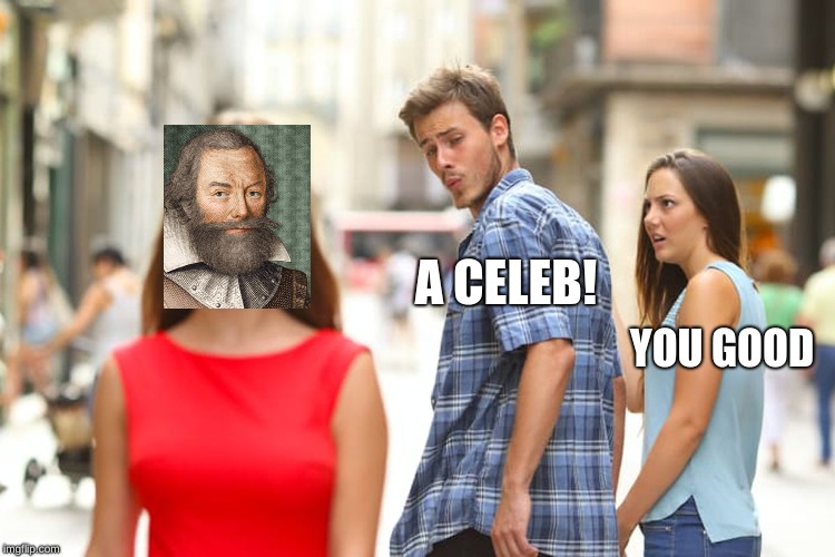 Distracted Boyfriend | A CELEB! YOU GOOD | image tagged in memes,distracted boyfriend | made w/ Imgflip meme maker
