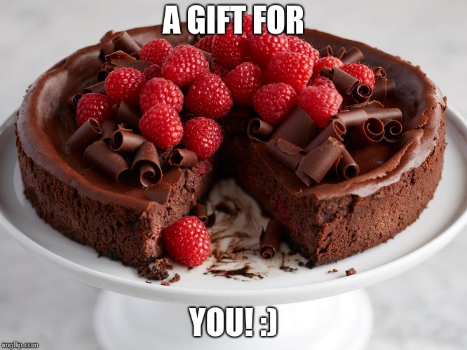 A GIFT FOR YOU! :) | made w/ Imgflip meme maker