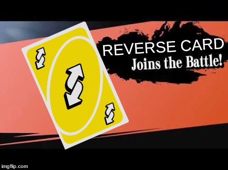 Super Smash Bros | REVERSE CARD | image tagged in super smash bros | made w/ Imgflip meme maker