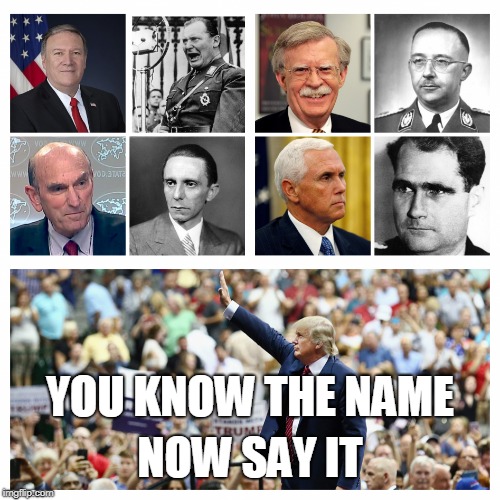 NOW SAY IT; YOU KNOW THE NAME | image tagged in gop nazi | made w/ Imgflip meme maker