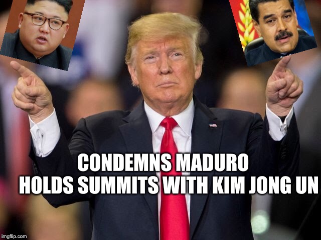 Maduro or Kim | CONDEMNS MADURO




 
HOLDS SUMMITS WITH KIM JONG UN | image tagged in venezuela,north korea,kim jong un,donald trump | made w/ Imgflip meme maker