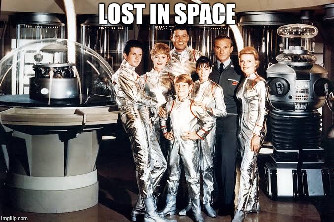 LOST IN SPACE | made w/ Imgflip meme maker