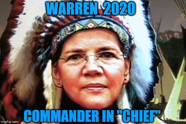 Commander in "Chief" | WARREN  2020; COMMANDER IN "CHIEF" | made w/ Imgflip meme maker
