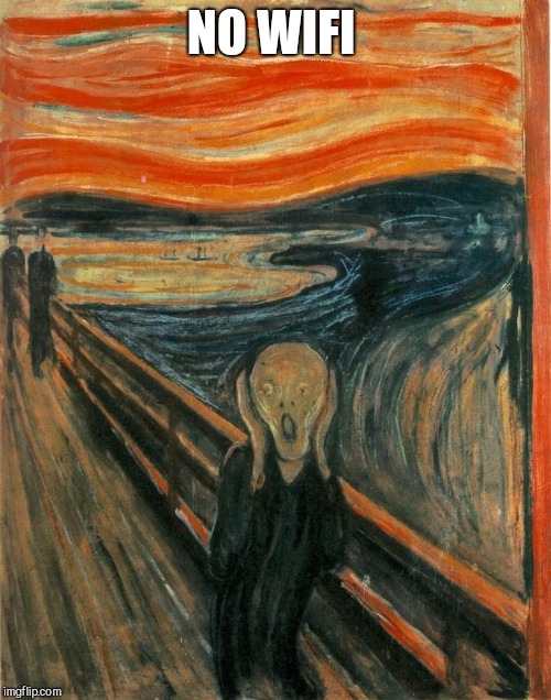 Scream Painting | NO WIFI | image tagged in scream painting | made w/ Imgflip meme maker