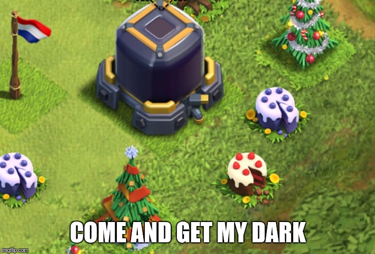 COME AND GET MY DARK | made w/ Imgflip meme maker