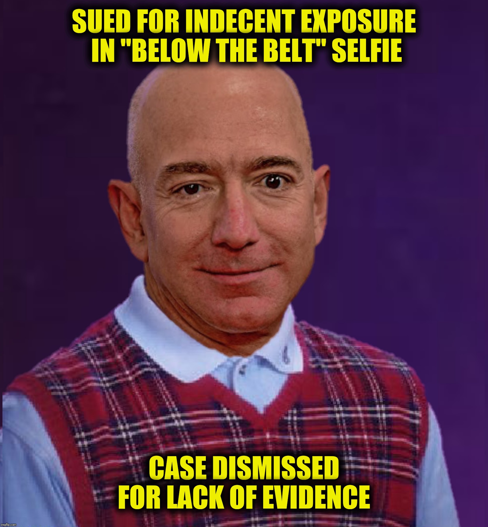 Bad Photoshop Sunday presents:  I was in the pool!  I was in the pool!!! | SUED FOR INDECENT EXPOSURE IN "BELOW THE BELT" SELFIE; CASE DISMISSED FOR LACK OF EVIDENCE | image tagged in bad photoshop sunday,bad luck brian,bad luck jeff bezos,below the belt selfie,shrinkage | made w/ Imgflip meme maker