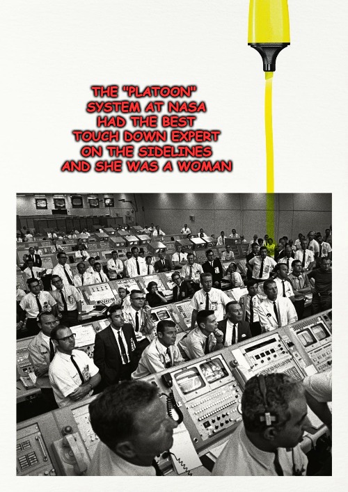 The Remarkable Katherine Johnson, Nasa's Touch Down Star Played From The Sidelines... | THE "PLATOON" SYSTEM AT NASA HAD THE BEST TOUCH DOWN EXPERT ON THE SIDELINES AND SHE WAS A WOMAN | image tagged in katherine johnson,nasa,apollo 11 | made w/ Imgflip meme maker