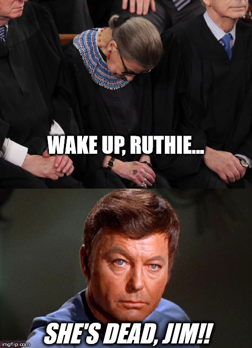 WAKE UP, RUTHIE... SHE'S DEAD, JIM!! | made w/ Imgflip meme maker