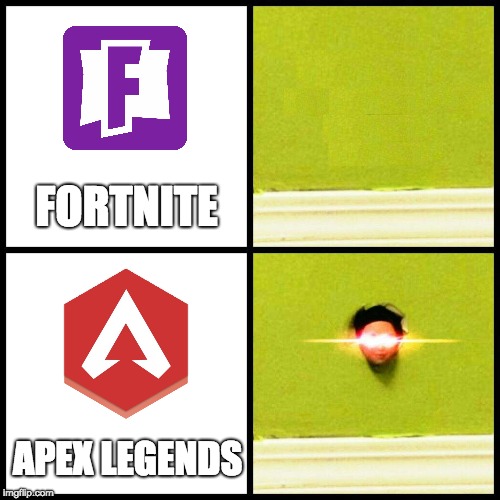 Apex Legends is Amazing! | FORTNITE; APEX LEGENDS | image tagged in gaming | made w/ Imgflip meme maker