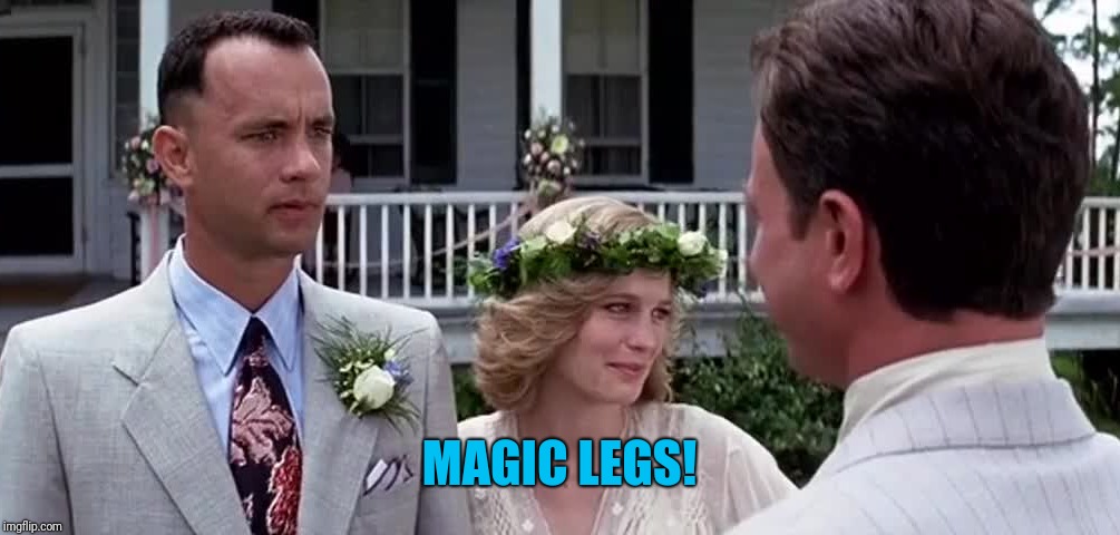 MAGIC LEGS! | made w/ Imgflip meme maker
