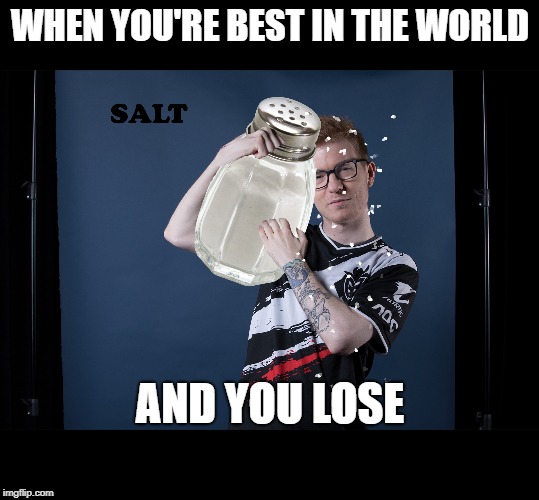 WHEN YOU'RE BEST IN THE WORLD; AND YOU LOSE | made w/ Imgflip meme maker