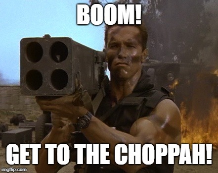 Get ready for the boom | BOOM! GET TO THE CHOPPAH! | image tagged in get ready for the boom | made w/ Imgflip meme maker