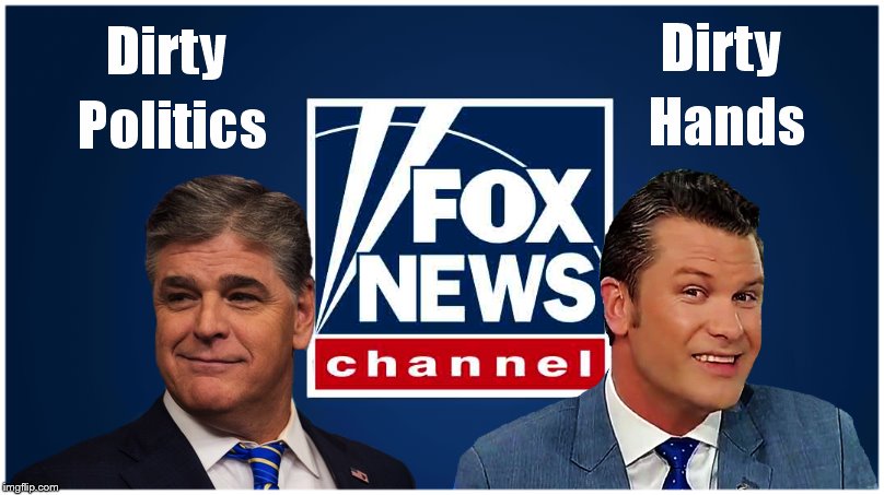 Fox News..... | image tagged in fox news,sean hannity fox news,fox news alert,crap,washing hands | made w/ Imgflip meme maker