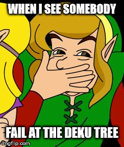deku tree nubz | WHEN I SEE SOMEBODY; FAIL AT THE DEKU TREE | image tagged in loz lolz,deku,noob | made w/ Imgflip meme maker