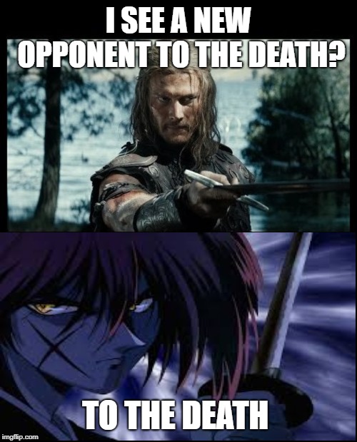  Viking swordsman | I SEE A NEW OPPONENT TO THE DEATH? TO THE DEATH | image tagged in viking swordsman | made w/ Imgflip meme maker