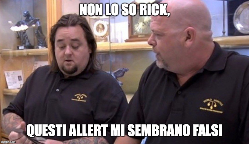 NON LO SO RICK, QUESTI ALLERT MI SEMBRANO FALSI | made w/ Imgflip meme maker