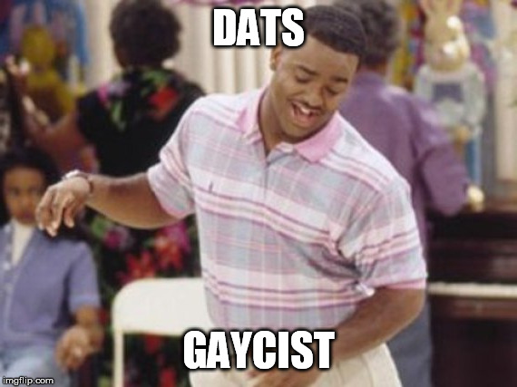 DATS GAYCIST | made w/ Imgflip meme maker