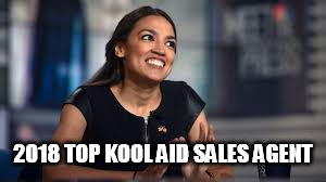 2018 TOP KOOL AID SALES AGENT | image tagged in nancy pelosi | made w/ Imgflip meme maker