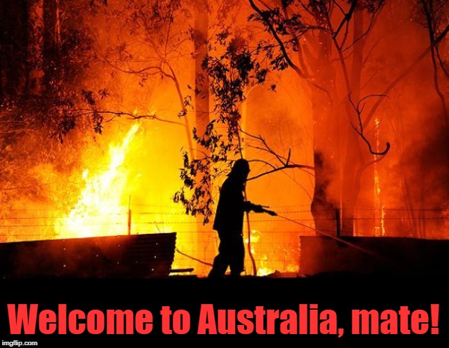 Welcome to Australia, mate! | made w/ Imgflip meme maker