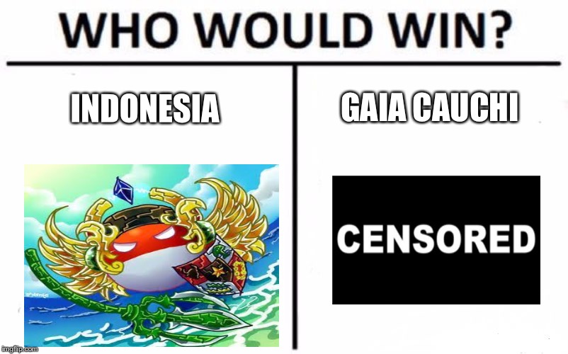 Who Would Win? Meme | GAIA CAUCHI; INDONESIA | image tagged in memes,who would win,indonesia,censored,maltese,junior eurovision | made w/ Imgflip meme maker