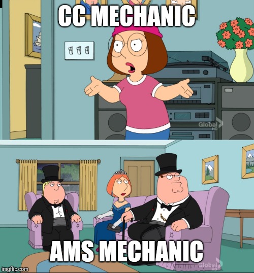 Meg Family Guy Better than me | CC MECHANIC; AMS MECHANIC | image tagged in meg family guy better than me | made w/ Imgflip meme maker