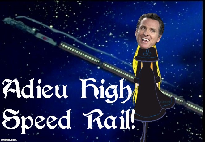 HSR why dont'chu MatsuMOTO on out of here!  | image tagged in california,mastumoto puns,gavin,train boondoggle,monorail in real life,high speed fail | made w/ Imgflip meme maker