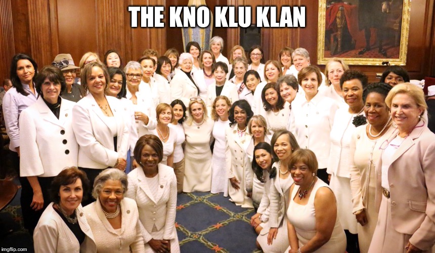 America’s newest hate group... | THE KNO KLU KLAN | image tagged in democrats,libtards | made w/ Imgflip meme maker