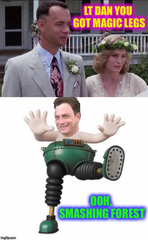 Forrest gump week Feb 10th-16th (A CravenMoordik event) | LT DAN YOU GOT MAGIC LEGS; OOH, SMASHING FOREST | image tagged in forest gump,lt dan,new legs,wallace and gromit,wrong trousers | made w/ Imgflip meme maker